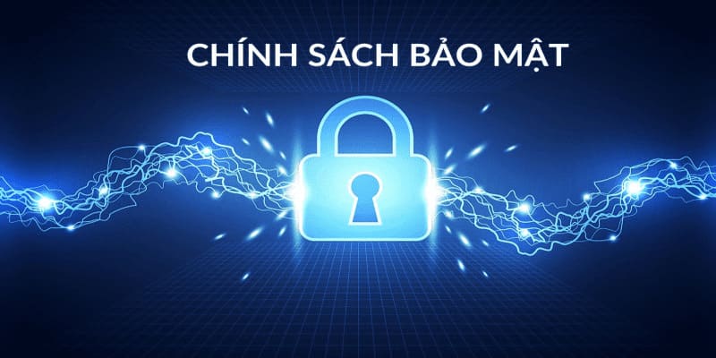 Chính sách bảo mật có cơ chế bảo hộ tối tân