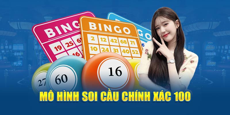 Mô hình soi cầu chính xác 100